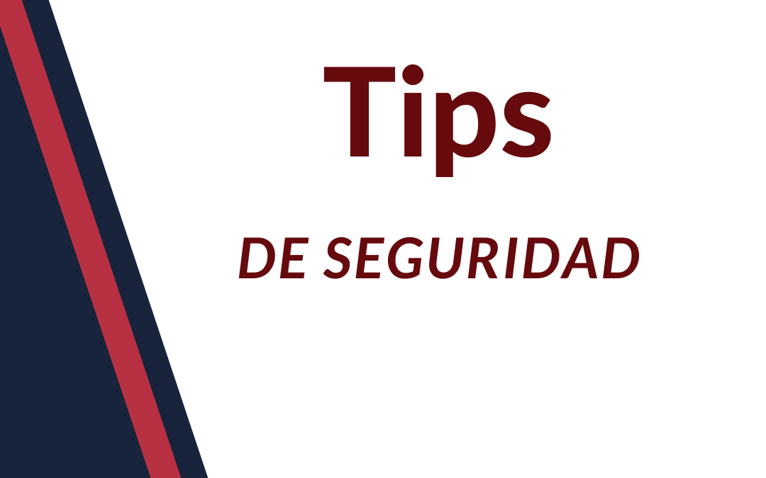 Tips de seguridad
